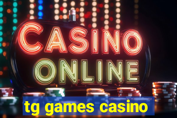 tg games casino